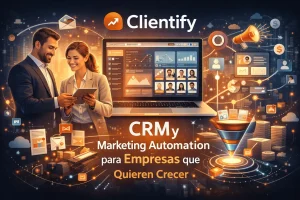 Clientify CRM y marketing automation mostrando gestión de leads, automatización de marketing, seguimiento comercial y medición de resultados en una sola plataforma.